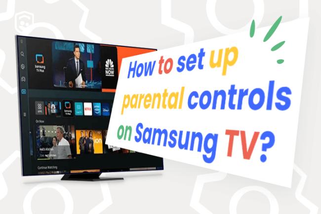Parental controls on Samsung TV