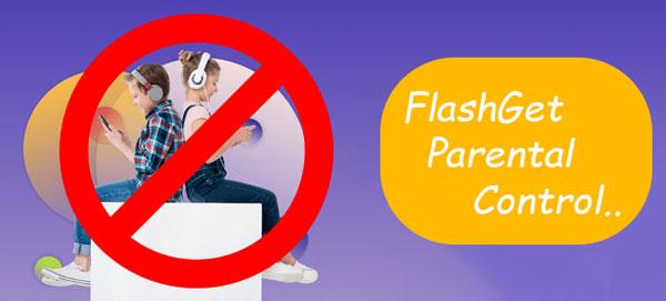 Internet app blocker - FlashGet Parental Control