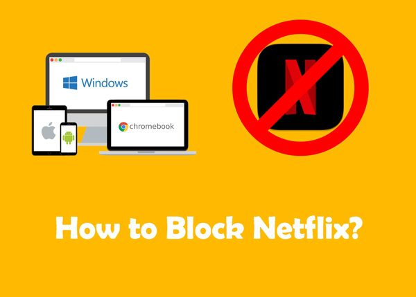 Hogyan lehet blokkolni a Netflixet