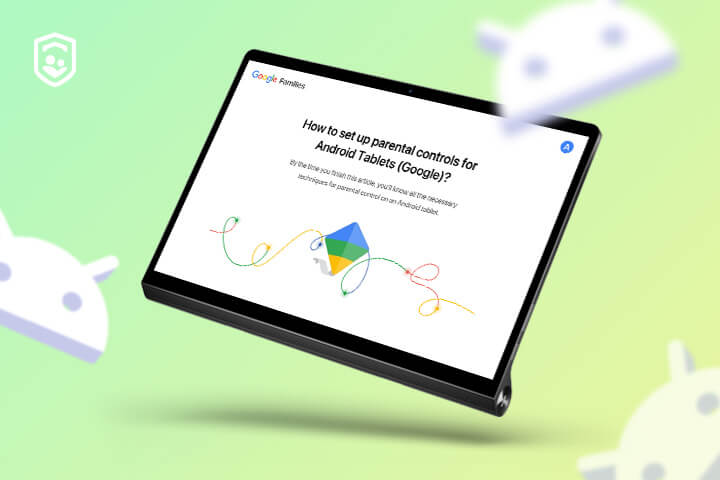 How to set up parental controls for Android Tablets