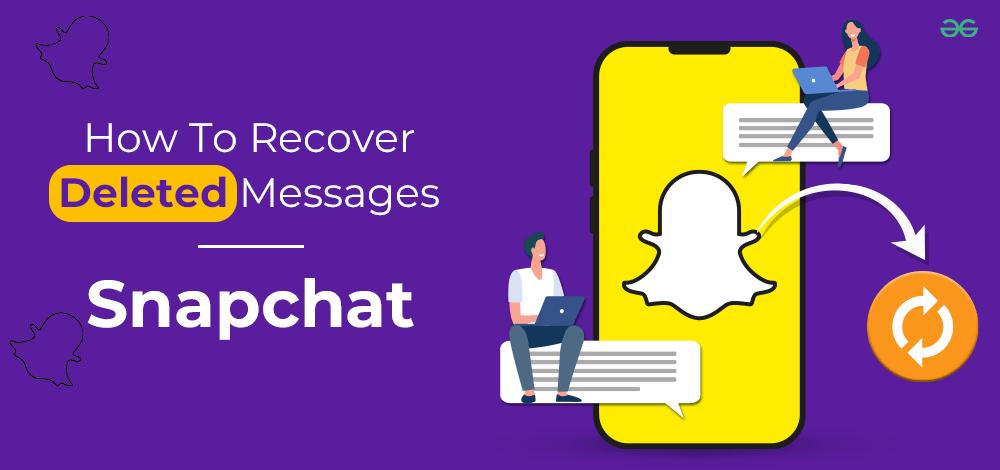  Cómo recuperar mensajes eliminados de Snapchat