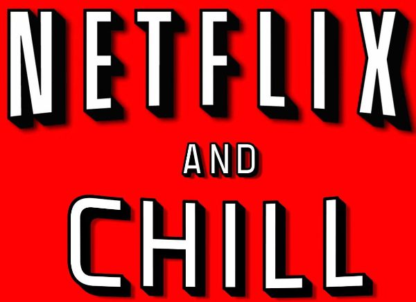 Netflix and chill