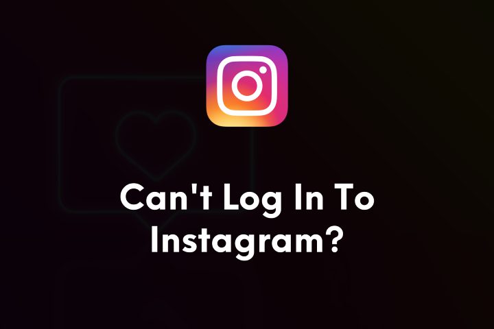 Làm thế nào để sửa câu hỏi tại sao tôi không thể đăng nhập vào Instagram?