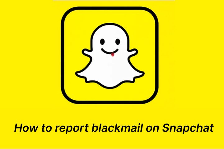 Jak nahlásit vydírání na Snapchat: Průvodce detail pro rodiče a dospívající
