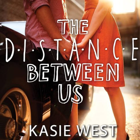 Kasie Westによる私たちの間の距離