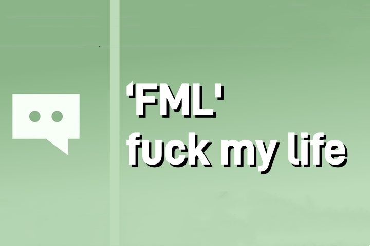 FML是什麼意思：語含義，使用，示例等