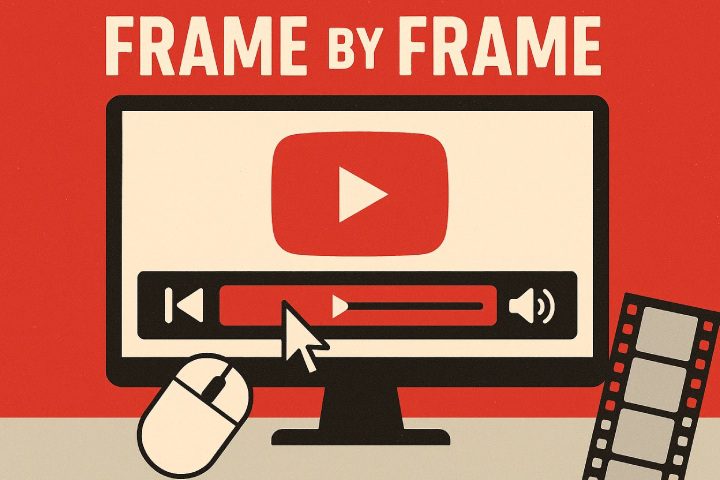 Frame by frame on YouTube: A comprehensive guide