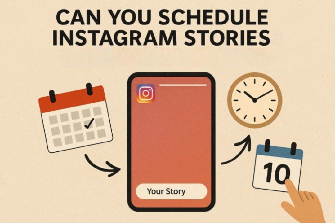 Can you schedule Instagram stories: A step-by-step guide 2025