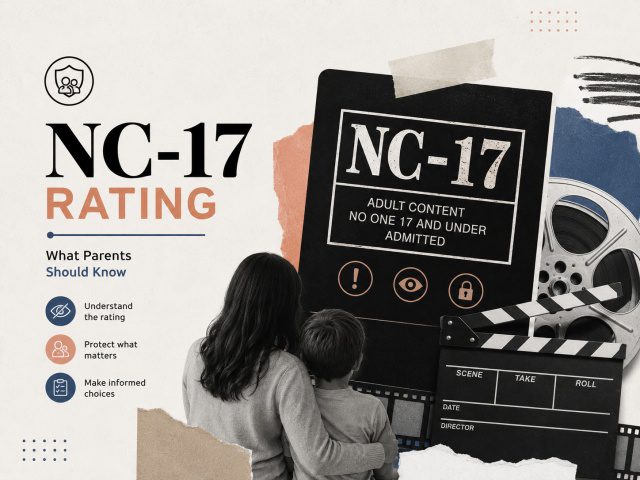 Nc 17 rating films: Rating explained for parents
