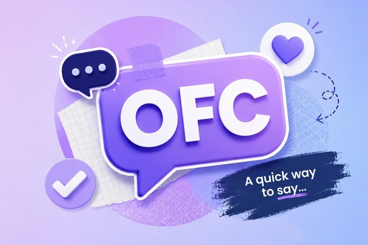 Giải thích ý nghĩa của OFC và cách thanh thiếu niên sử dụng nó